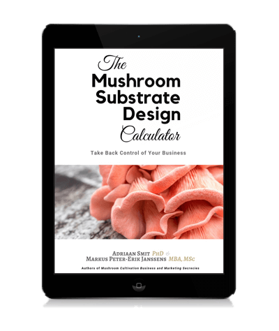 The Mushroom Substrate Design Calculator & Mushroom Business Design Guide